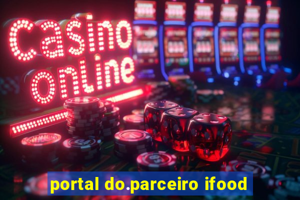 portal do.parceiro ifood